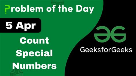 5 April Count Special Numbers C GFG Problem Of The Day