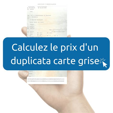 Quel Prix Pour Un Duplicata Carte Grise