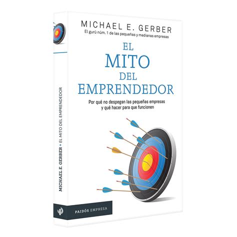 El Mito Del Emprendedor