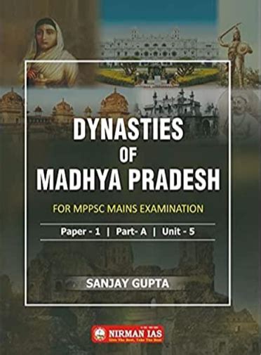 Nirman Ias Sanjay Gupta Dynasties Of Madhya Pradesh Madhya Pradesh Ki