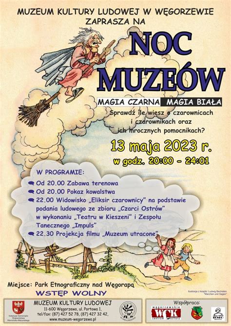 Noc Muze W Magia Czarna Magia Bia A Muzeum Kultury Ludowej W