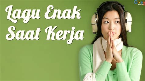 Baru 33+ Lagu Enak Didengar