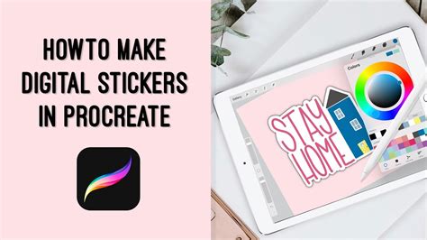 HOW TO MAKE DIGITAL STICKERS Using Procreate To Create Realistic