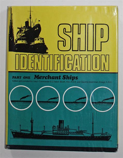 Ship Identification Part One Merchant Ships By Talbot Booth E C