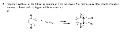 Solved 2 Propose A Synthesis Of The Following Compound From The