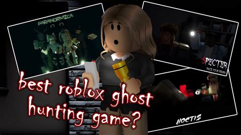 Whats The Best Roblox Ghost Hunting Game 2021 Youtube