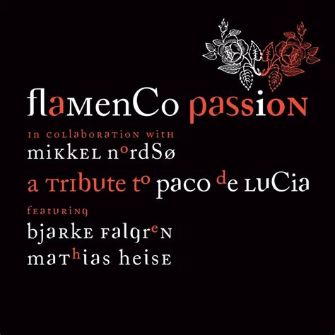Flamenco Passion A Tribute To Paco De Lucia Jazz Journal