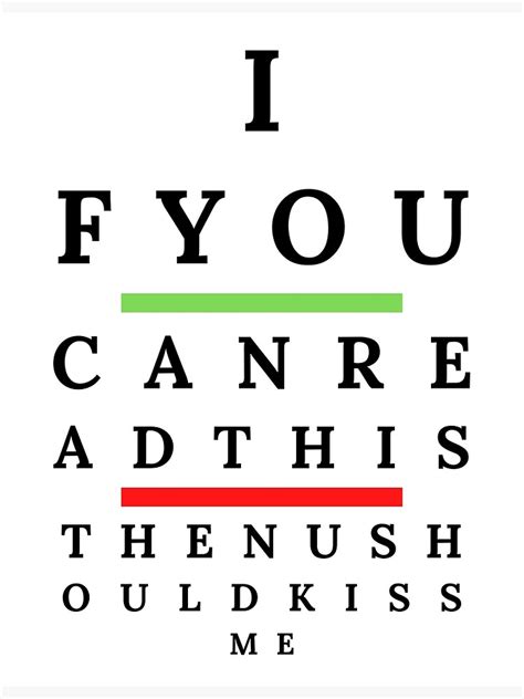 Funny Eye Test Chart For Ophthalmologist If You Can Read This Then Kiss Me Poster For Sale By