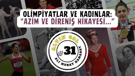 Olimpiyatların kadın kahramanları ve az bilinen hikayeleri BİR