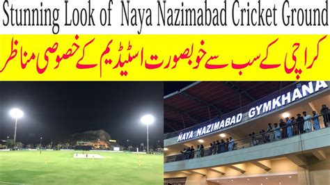 Pakistan S Most Beautiful Cricket Ground Naya Nazimabad Cricket