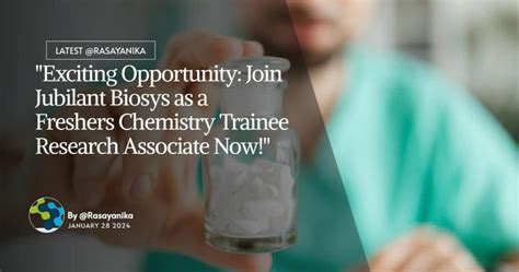 Freshers Chemistry Trainee Research Associate At Jubilant Biosys