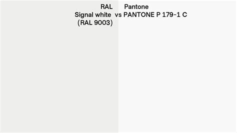 Ral Signal White Ral 9003 Vs Pantone P 179 1 C Side By Side Comparison