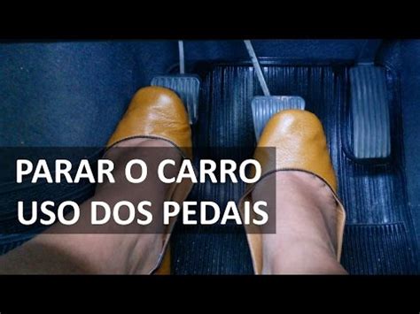 Freio E Embreagem Ao Parar O Carro Uso Correto Dos Pedais Noticias