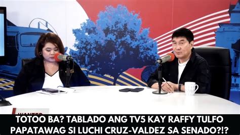 Totoo Ba Tablado Ang Tv Kay Raffy Tulfo Papatawag Si Luchi Cruz