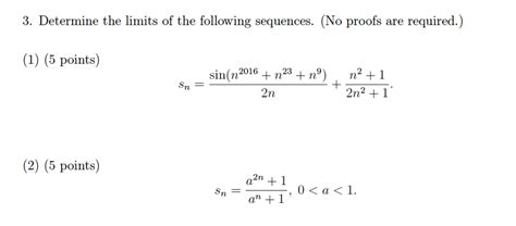 Solved Determine The Limits Of The Following Sequences No Chegg