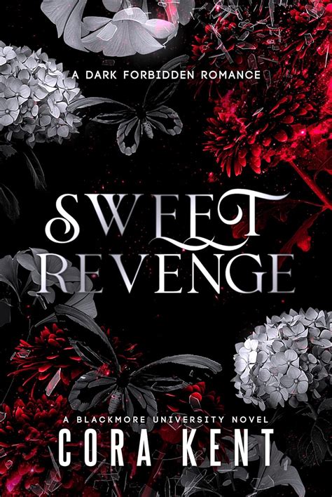 Sweet Revenge A Dark Forbidden Romance Blackmore University Book 3