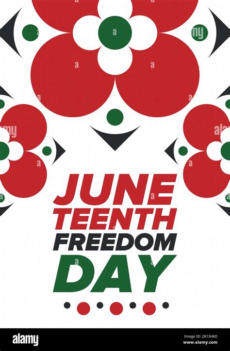 Juneteenth Independence Day Freedom Emancipation Day Annual American Holiday Celebrated In