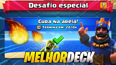 VENÇA FÁCIL O DESAFIO CURA NA AREIA ÚLTIMO DA SEASON 25 CLASH ROYALE