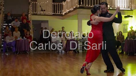 Sandra Martinez Santiago Sarabia Dance Tango Derrotado Carlos Di