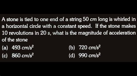 KM DTS 13 Q5 A Stone Is Tied To One End Of A String 50 Cm Long Is