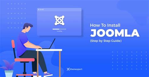 How To Install Joomla A Step By Step Guide Updated Themexpert