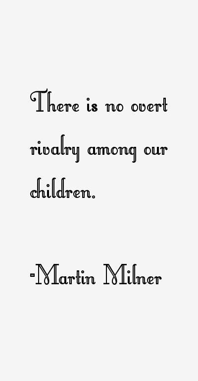 Martin Milner Quotes & Sayings