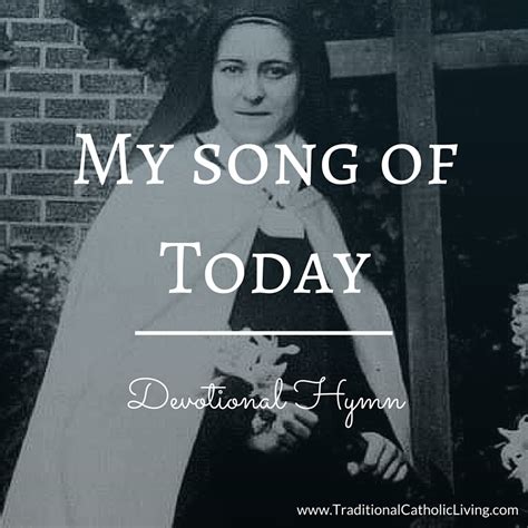 My Song of Today - Traditional Catholic Living