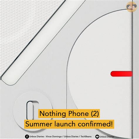 Nothing Phone (2) Summer launch confirmed! - Unbox Diaries