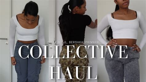 Collective Haul Tally Weijl Bershka Primark Youtube