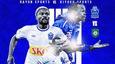 🔴live Imyiteguro Ya Rayon Sports Vs Kiyovu Sports Pre Match Analysis