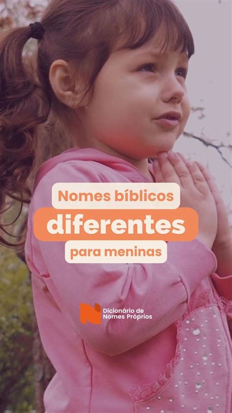 Nomes bíblicos femininos diferentes e seus significados Nomes