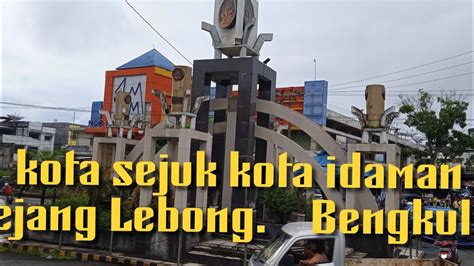 Keliling Kota Curup YouTube