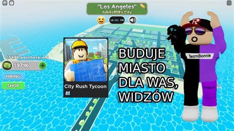 Zaczołem budować miasto dla widzów City Rush Tycoon Roblox YouTube