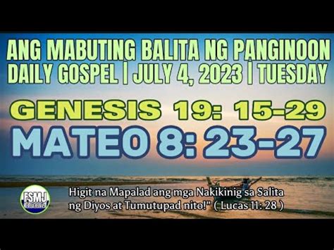 ANG MABUTING BALITA NG PANGINOON JULY 4 2023 ANG SALITA NG DIYOS