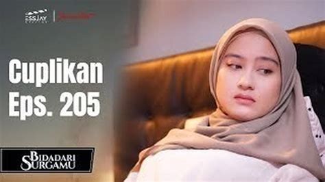 BIDADARI SURGAMU Cuplikan Eps 205 Vidio