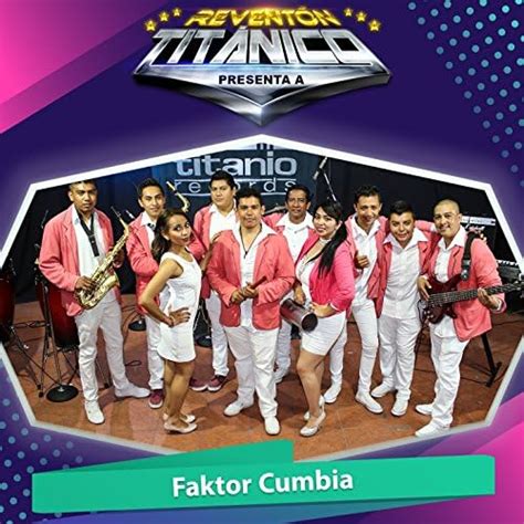 Amazon Musicでfaktor Cumbiaのreventón Titánico Presenta A Faktor Cumbiaを再生する