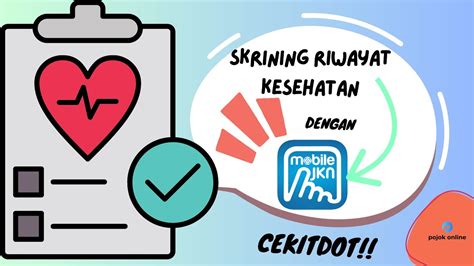 Skrining Riwayat Kesehatan Dengan Mobile JKN 2023 BPJS KESEHATAN