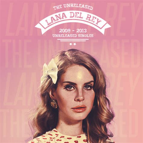 Soundcloud Lana Del Rey Unreleased Herdase