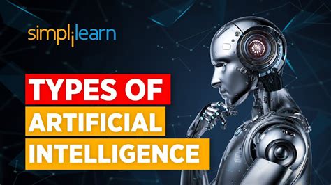 Types Of Artificial Intelligence Artificial Intelligence Explained What Is Ai Simplilearn