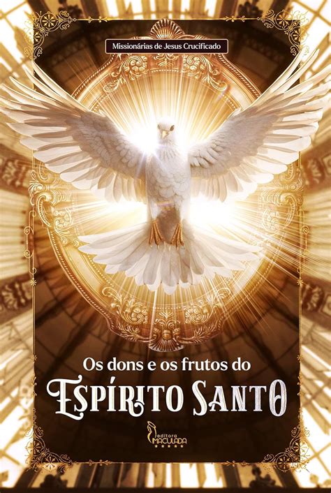 Livro Os Dons E Os Frutos Do Espirito Santo De Missionarias De Jesus