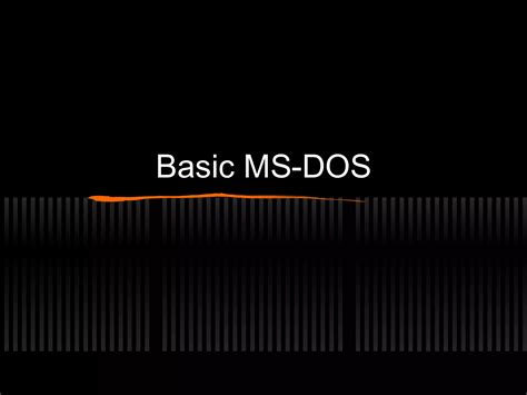 Introduction To Ms Dos Ppt