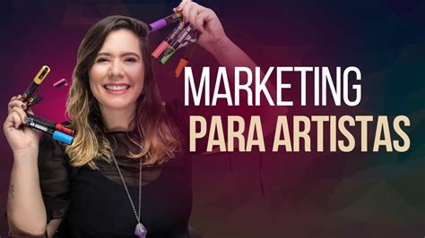 Marketing Para Artistas Como Divulgar Sua Arte No Instagram Youtube