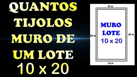 QUANTOS TIJOLOS GASTA NUM MURO DE UM LOTE 10x20 YouTube