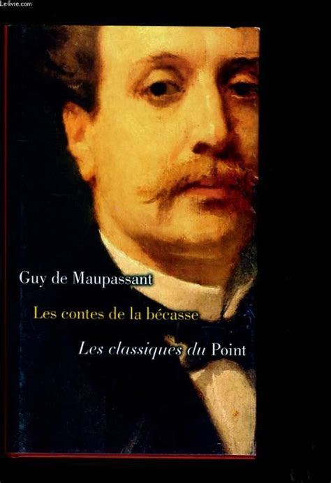 Les Contes De La Becasse Von Guy De Maupassant Bon Couverture Rigide