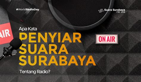 Apa Kata Penyiar Suara Surabaya Tentang Radio