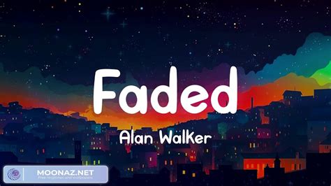 Faded Alan Walker Lyrics Cold Water feat Justin Bieber MØ