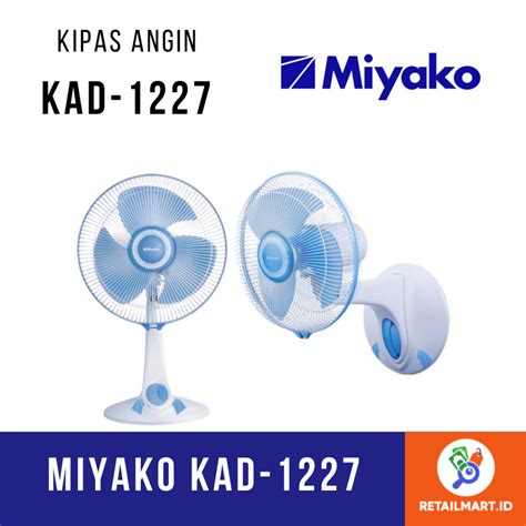 Jual MIYAKO KAD 1227B KIPAS ANGIN 2 IN 1 KAD 1227 B DESK WALL FAN