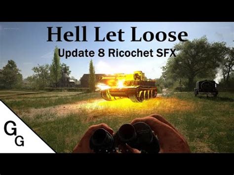 Hell Let Loose Update 8 Ricochet Sounds YouTube