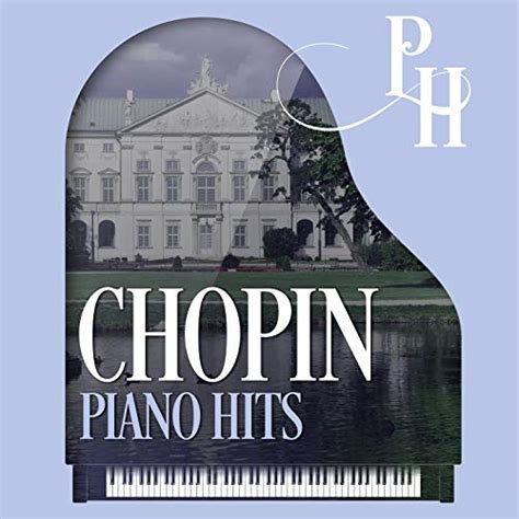 Chopin Piano Hits By Various Artists On Amazon Music