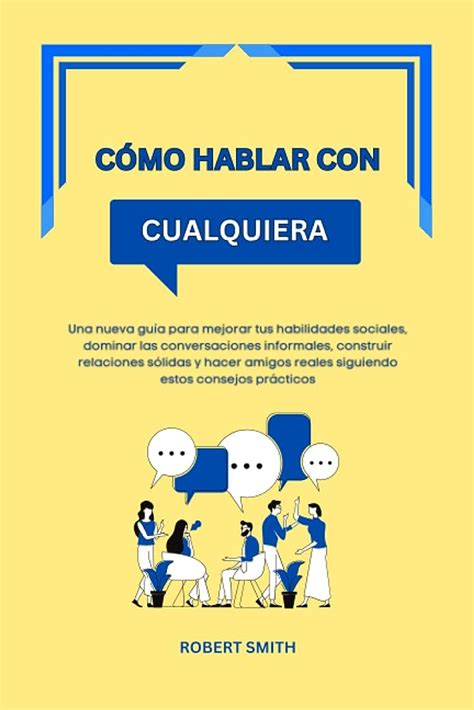 Libro Cómo hablar con cualquiera por Robert SmithDESCARGAR LIBROS